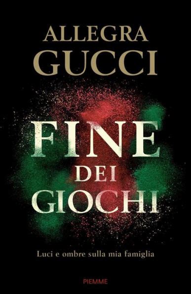 figlia di gucci libro|Fine dei giochi .